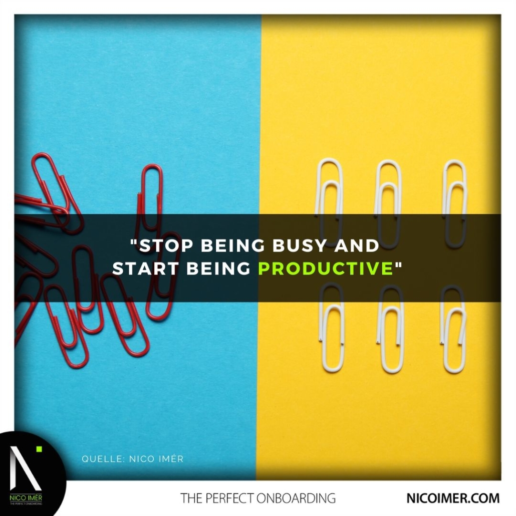 Stop being busy and start being productive!